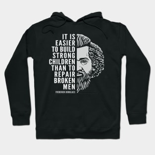 Frederick Douglass Inspirational Quote: Build Strong Children Hoodie